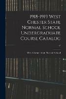 1918-1919 West Chester State Normal School Undergraduate Course Catalog; 47