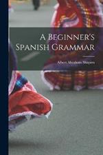 A Beginner's Spanish Grammar