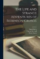 The Life and Strange Adventures of Robinson Crusoe; 1