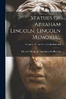 Statues of Abraham Lincoln. Lincoln Memorial; Sculptors - F - French - Lincoln Memorial