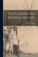 The Illinois and Indiana Indians - cover