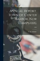 Annual Report. Town of Center Harbor, New Hampshire; 1914