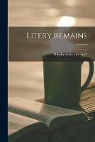 Litery Remains: THeodore Foldstucker. Vol. 2