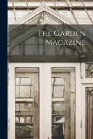 The Garden Magazine; v.35
