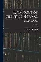 Catalogue of the State Normal School; 1910/11