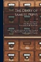 The Diary of Samuel Pepys: Clerk of the Acts and Secretary to the Admiralty: Transcribed From the Shorthand Manuscript in the Pepysian Library Magdalene College, Cambridge; v.2