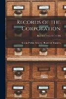 Records of the Corporation [microform]; reel 6 (v.11-12, 1917-1934)