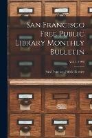 San Francisco Free Public Library Monthly Bulletin; Vol. 1 (1895)