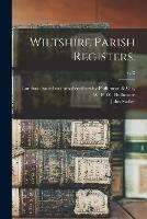 Wiltshire Parish Registers.; v.12