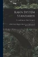 Kahn System Standards: a Hand Book of Practical Calculation and Application of Reinforced Concrete