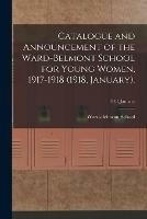 Catalogue and Announcement of the Ward-Belmont School for Young Women, 1917-1918 (1918, January).; 1918, January