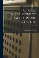 Annual Catalogue of Swarthmore College; 1901-02