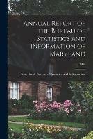 Annual Report of the Bureau of Statistics and Information of Maryland; 1904