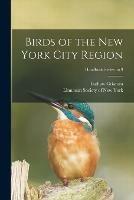 Birds of the New York City Region; Handbook Series no.9