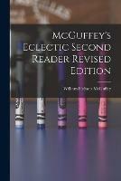 McGuffey's Eclectic Second Reader Revised Edition