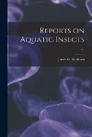 Reports on Aquatic Insects; v.1