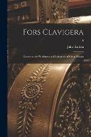 Fors Clavigera; Letters to the Workmen and Labourers of Great Britain; 8