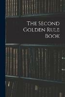 The Second Golden Rule Book