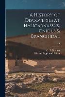 A History of Discoveries at Halicarnassus, Cnidus & Branchidae; 2B