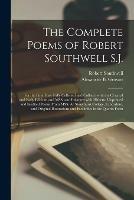 The Complete Poems of Robert Southwell S.J.: for the First Time Fully Collected and Collated With the Original and Early Editions and MSS. and Enlarged With Hitherto Unprinted and Inedited Poems From MSS. Ar Stonyhurst College, Lancashire, And... - Robert Southwell - cover