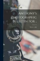 Anthony's Photographic Bulletin for ..; Vol 25 (1894)