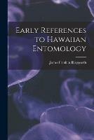 Early References to Hawaiian Entomology