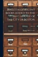 Bulletin of Recent Books Added to the Public Library of the City of Boston; 1925 v.2