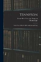 Tennyson: Select Poems Edited With Introduction and Notes
