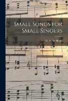 Small Songs for Small Singers - cover