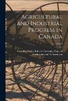Agricultural and Industrial Progress in Canada; 3-4, 1921-22 - cover