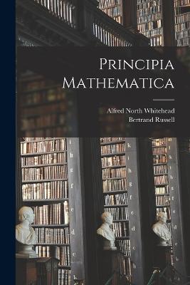 Principia Mathematica - Alfred North Whitehead - cover
