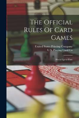 The Official Rules Of Card Games: Hoyle Up-to-date - cover
