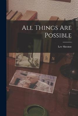 All Things are Possible - Shestov Lev - cover