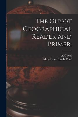 The Guyot Geographical Reader and Primer; - cover