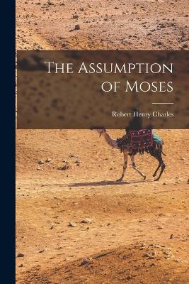 The Assumption of Moses - Robert Henry Charles - cover