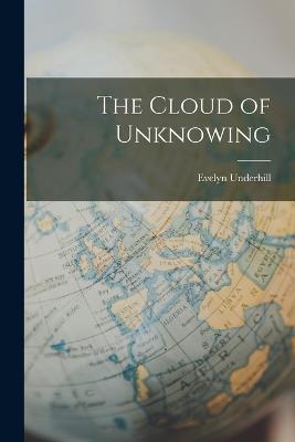 The Cloud of Unknowing - Evelyn Underhill - cover