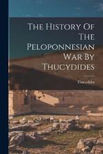 The History Of The Peloponnesian War By Thucydides