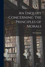 An Enquiry Concerning the Principles of Morals