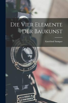 Die Vier Elemente Der Baukunst - Gottfried Semper - cover