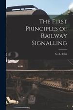 The First Principles of Railway Signalling