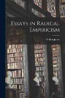 Essays in Radical Empiricism - James William - cover
