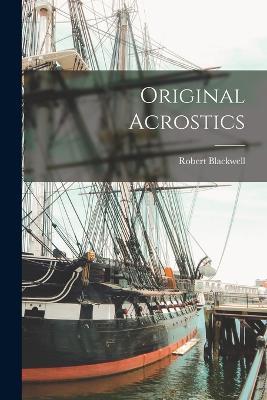 Original Acrostics - Robert Blackwell - cover