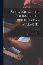 Synopsis of the Books of the Bible, (Ezra - Malachi); Volume II
