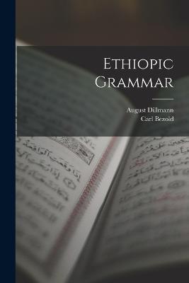 Ethiopic Grammar - Carl Bezold,August Dillmann - cover
