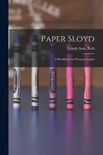 Paper Sloyd: A Handbook for Primary Grades