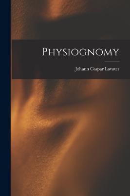 Physiognomy - Johann Caspar Lavater - cover