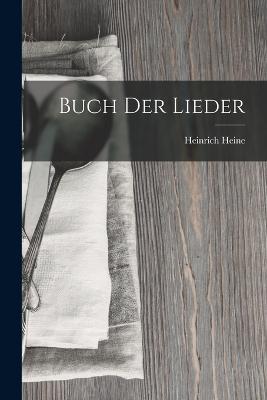 Buch der Lieder - Heinrich Heine - cover