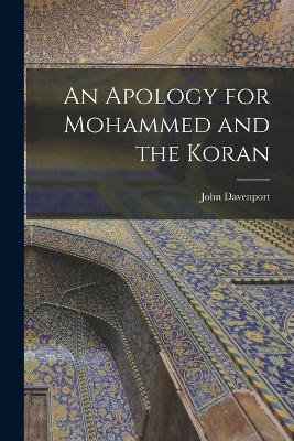 An Apology for Mohammed and the Koran - John Davenport - cover