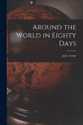 Around the World in Eighty Days - Jules Verne - cover