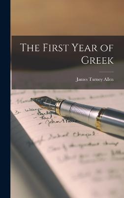 The First Year of Greek - James Turney Allen - cover